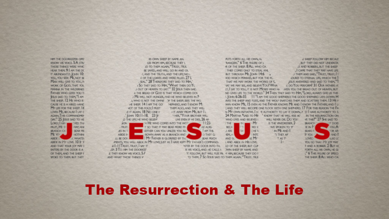 The Resurrection & The Life Image